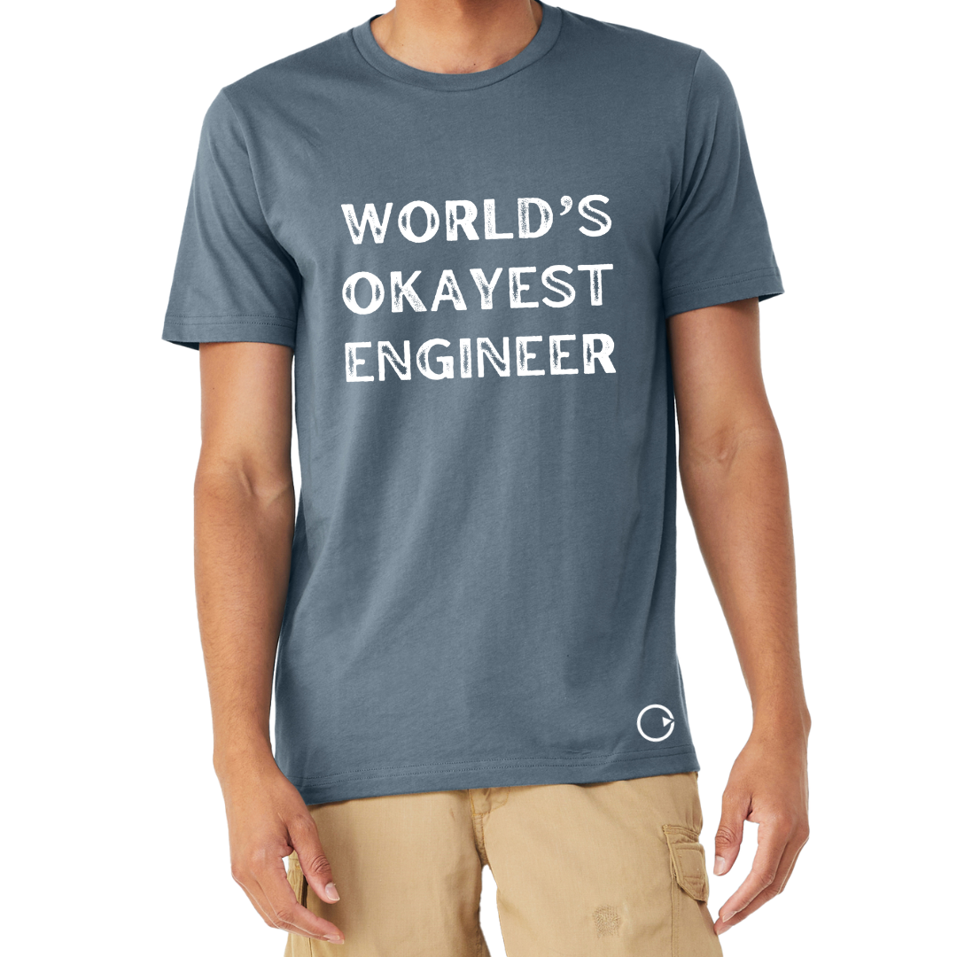 WORLD'S OKAYEST ENGINEER SHIRT - Stylish and Fun Hydraulic or Pneumatic Themed T-Shirt - Fluid Power Fashion by OneHydraulics