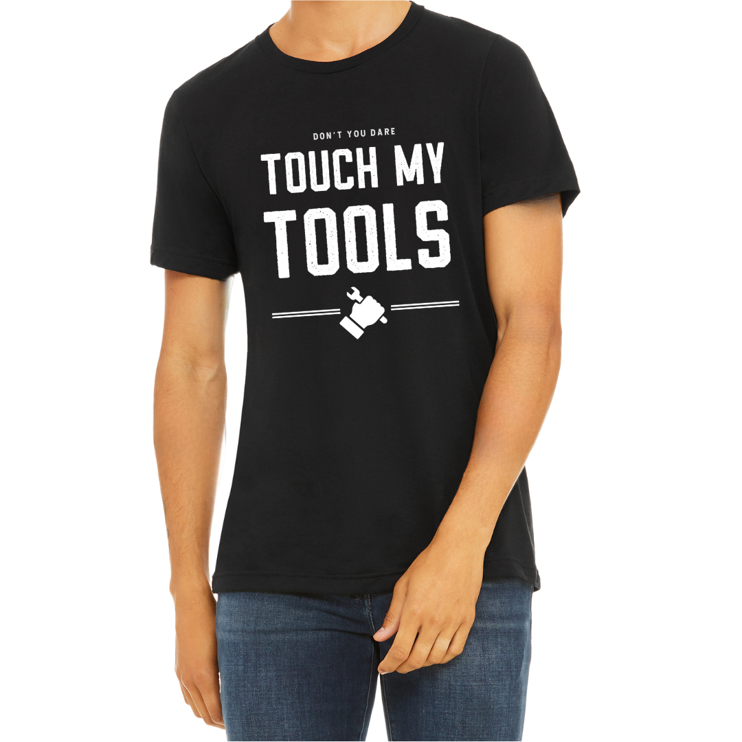 DON'T TOUCH MY TOOLS SHIRT - Stylish and Fun Hydraulic Themed T-Shirt - Fluid Power Fashion by OneHydraulics